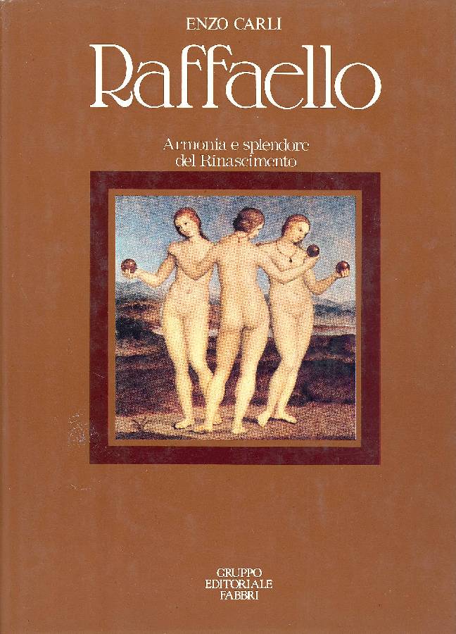Raffaello. Armonia e splendore del Rinascimento