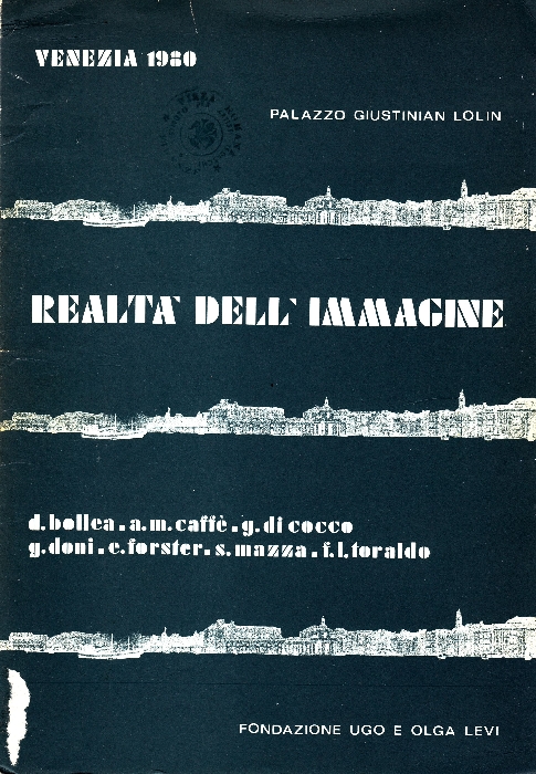 Realtà dell'immagine. Daniele Bollea, A.M. Caffè, Gino Doni, Giampaolo Di …