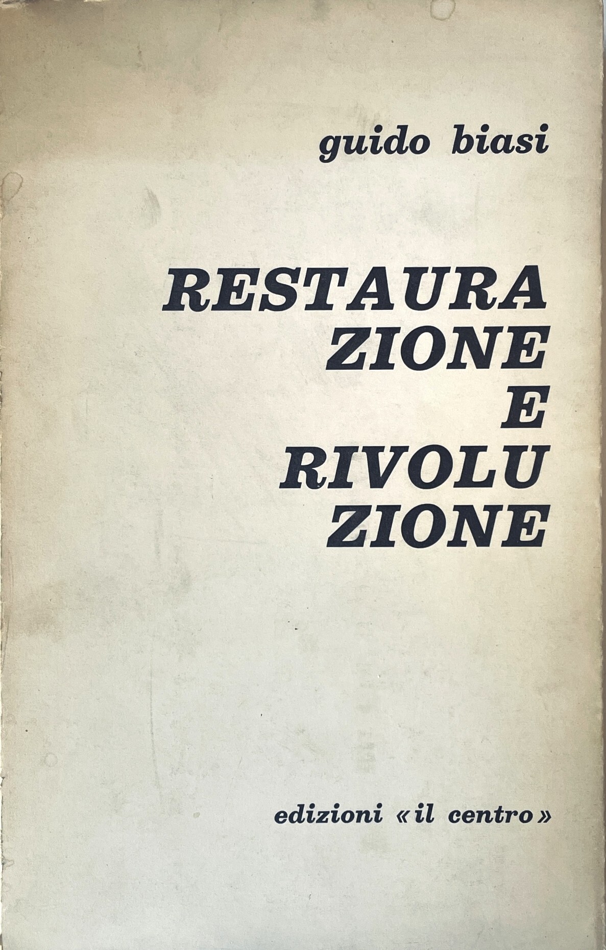 Restaurazione e rivoluzione