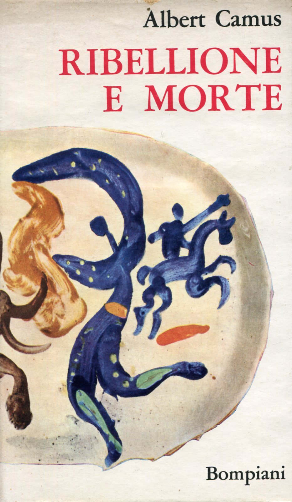 Ribellione e morte. Saggi politici