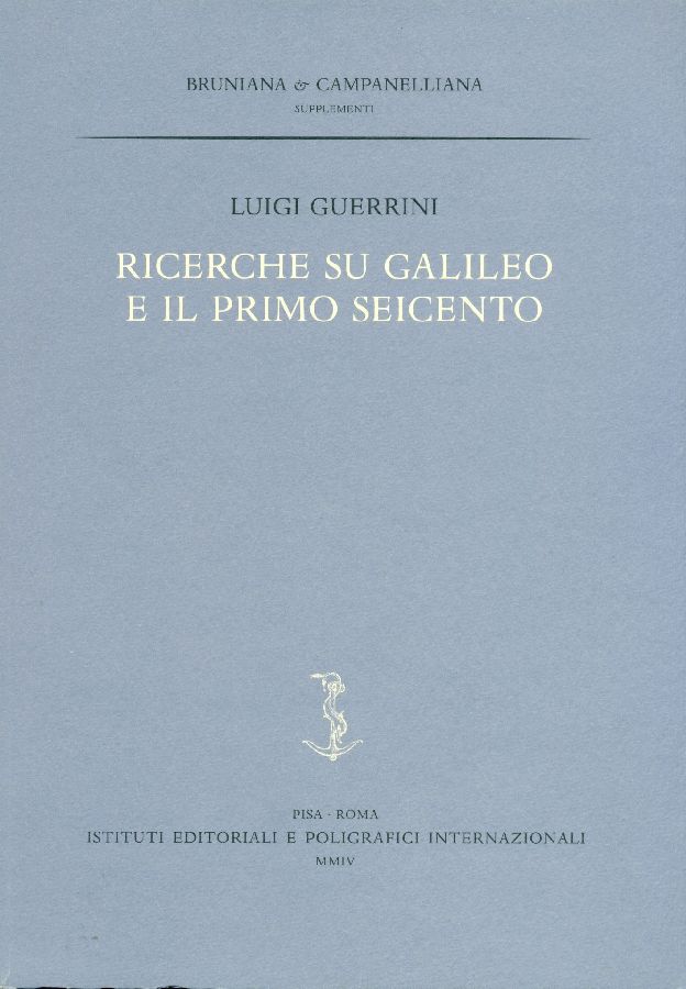 Ricerche su Galileo e il primo Seicento