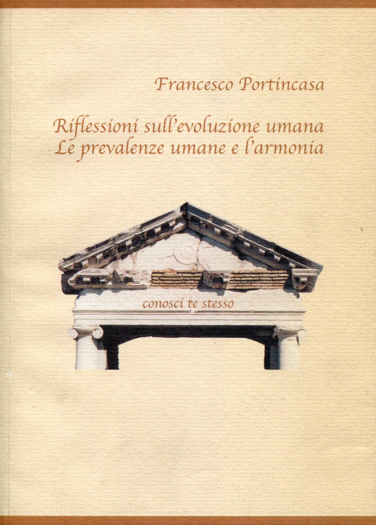 Riflessioni sull'evoluzione umana. le prevalenze umane e l'armonia