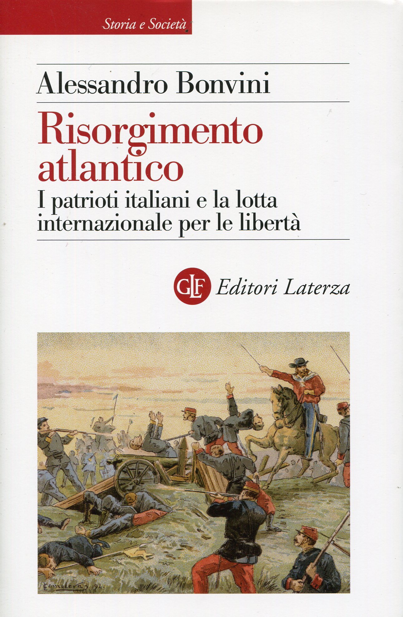 Risorgimento atlantico. I patrioti italiani e la lotta internazionale per …