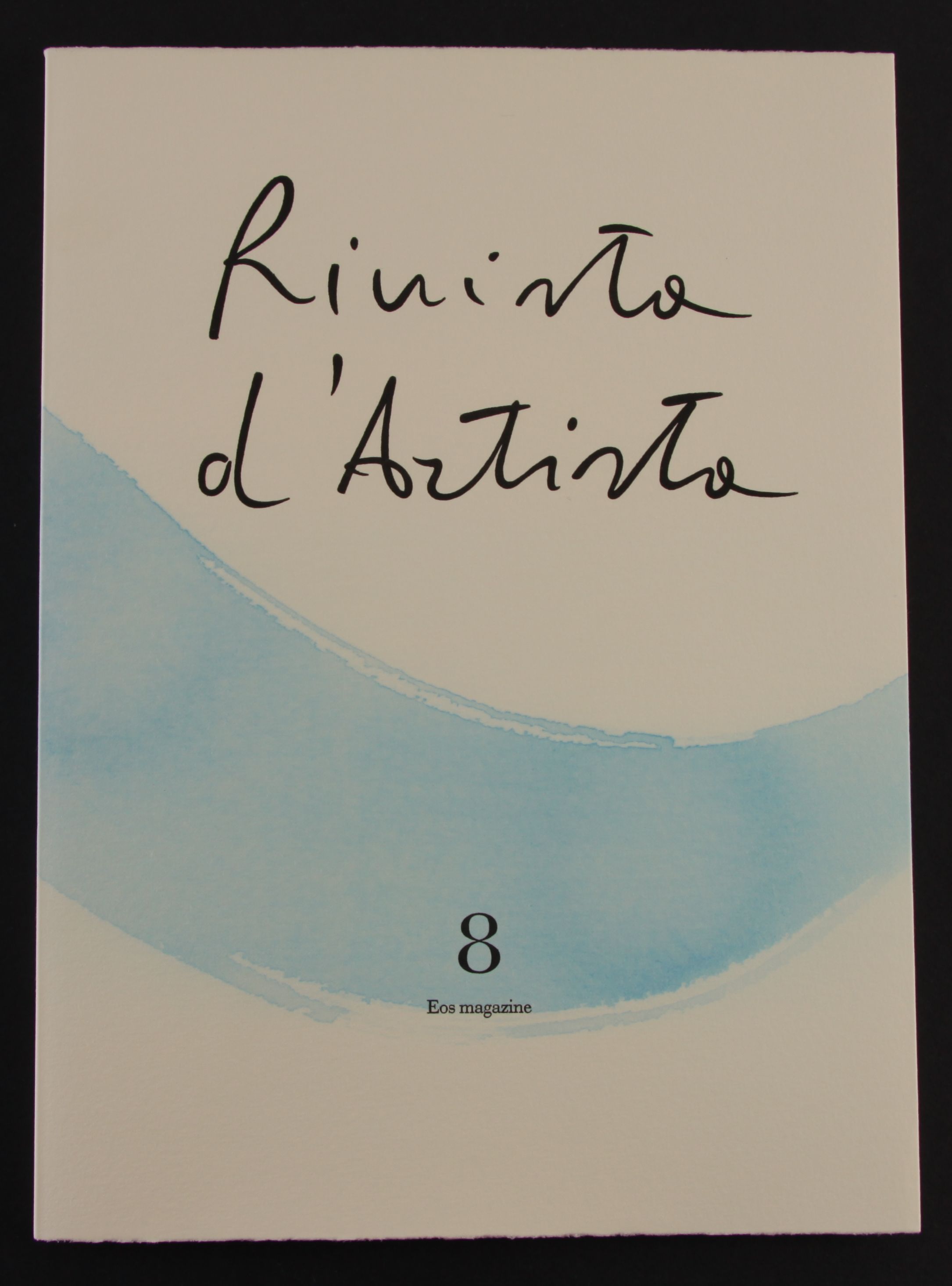Rivista d&amp;#39;Artista n.8. Assedio del visibile. Forza dell&amp;#39;invisibile