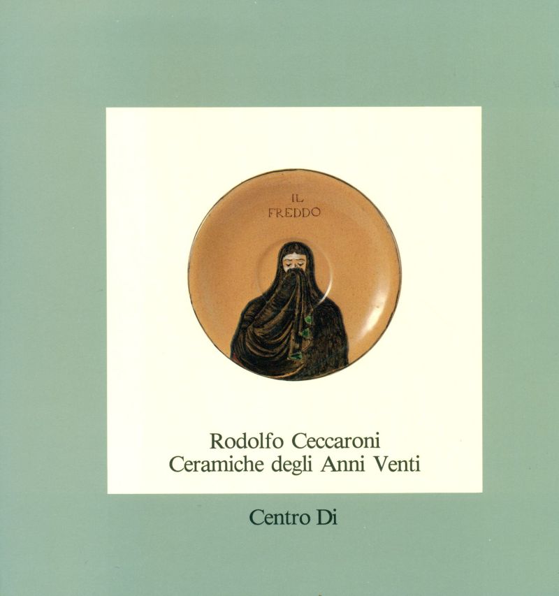 Rodolfo Ceccaroni. Ceramiche degli Anni Venti