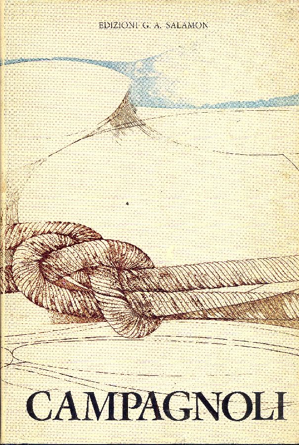 Romano Campagnoli. Catalogo dell'opera completa. Acqueforti, litografie e tecniche varie …