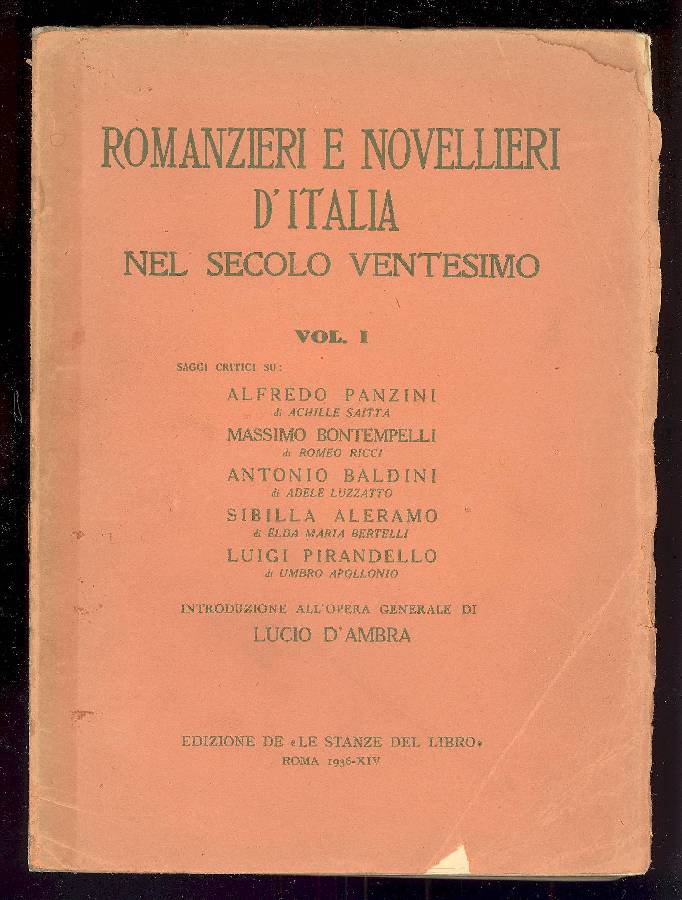 Romanzieri e novellieri d'Italia nel secolo ventesimo. Vol. I.