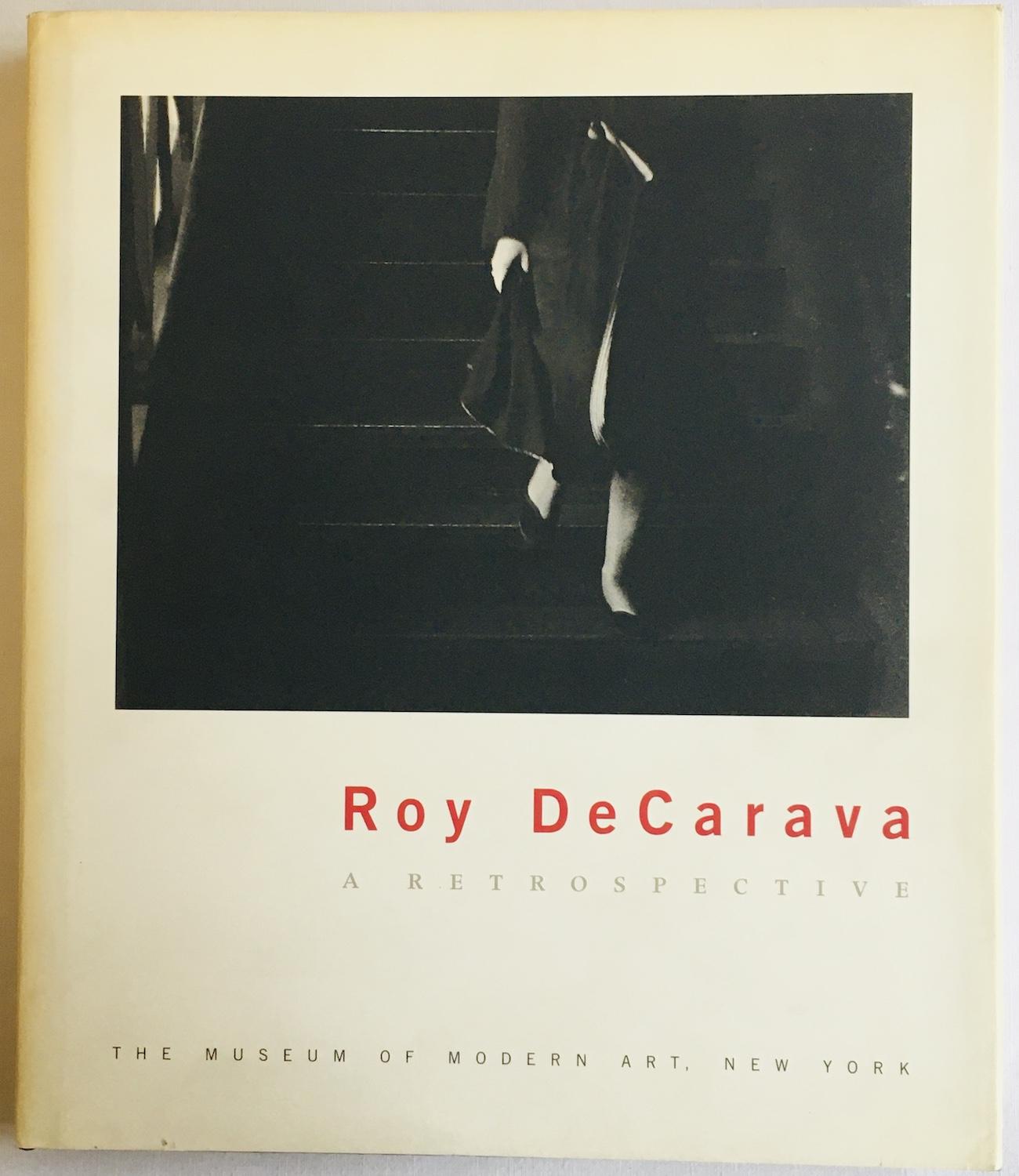 Roy DeCarava. A Retrospective