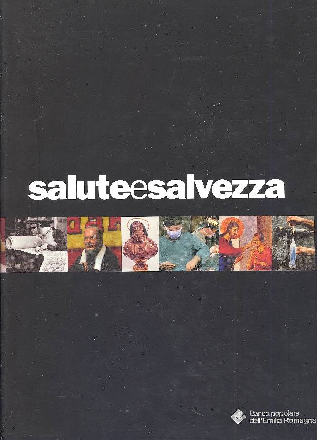 Salute e salvezza - L'elaborazione religiosa della malattia e della …