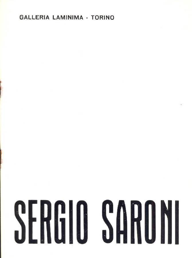 Sergio Saroni. Incisioni e disegni dal 1964