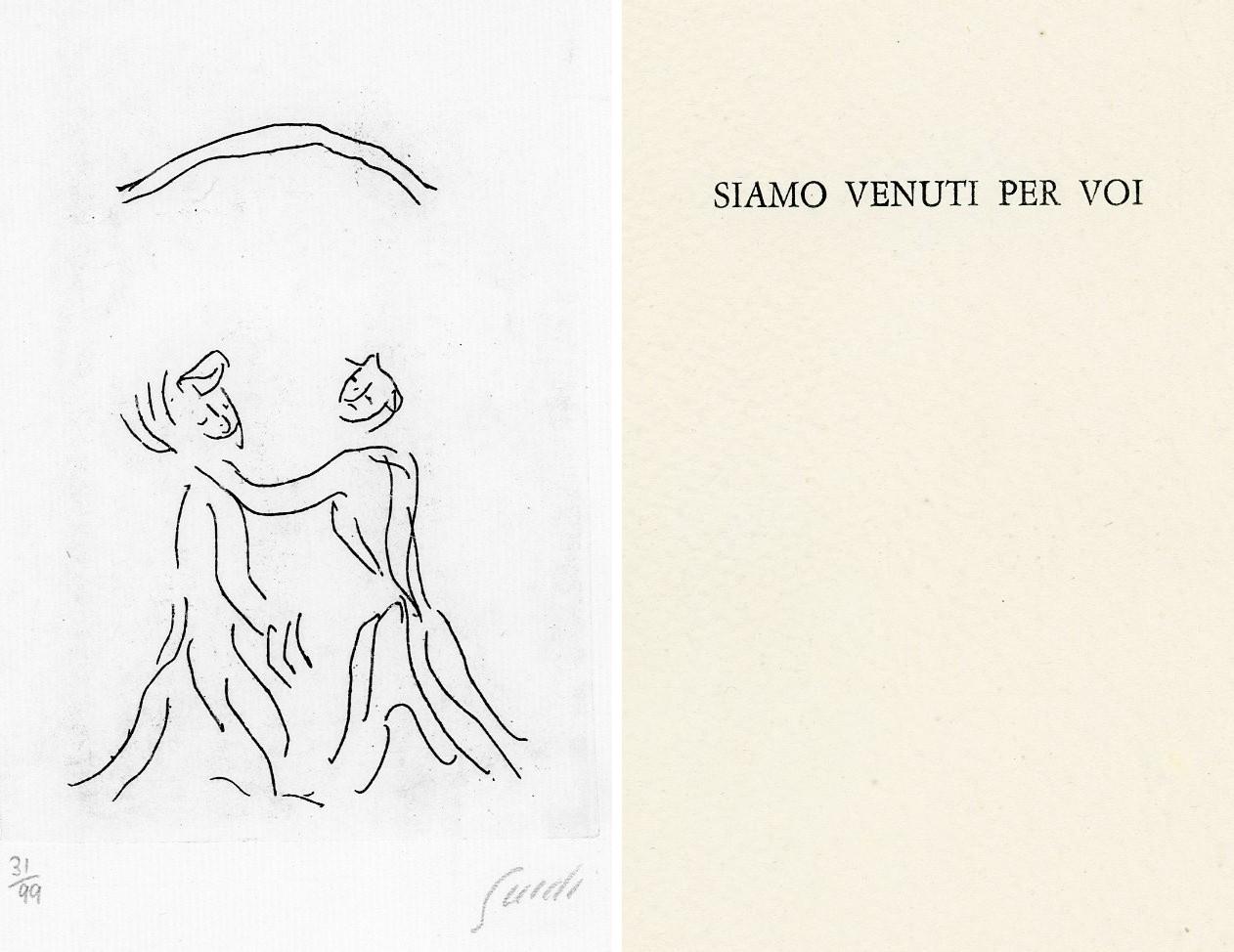 Siamo venuti per voi