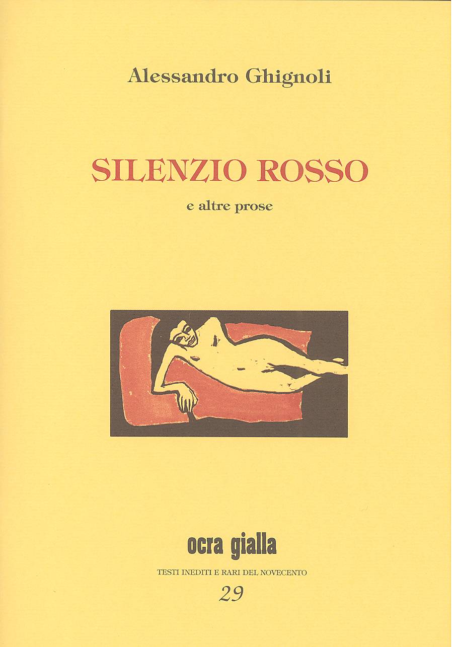 Silenzio rosso e altre prose