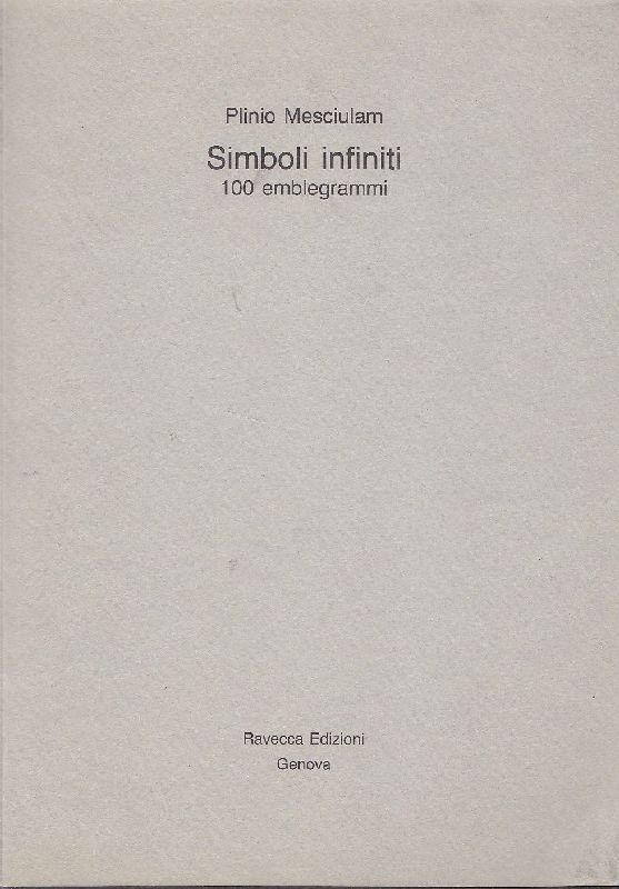 Simboli infiniti. 100 emblegrammi