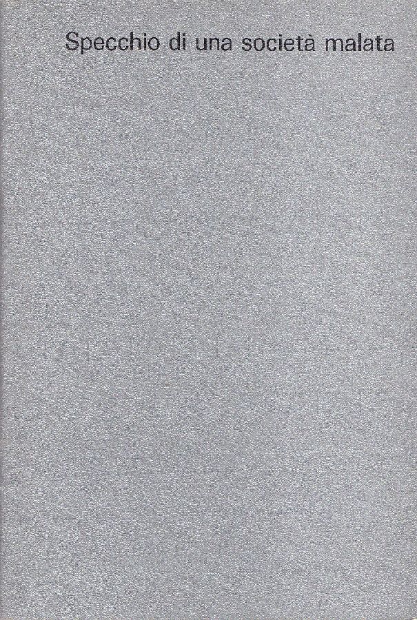 Specchio di una società malata