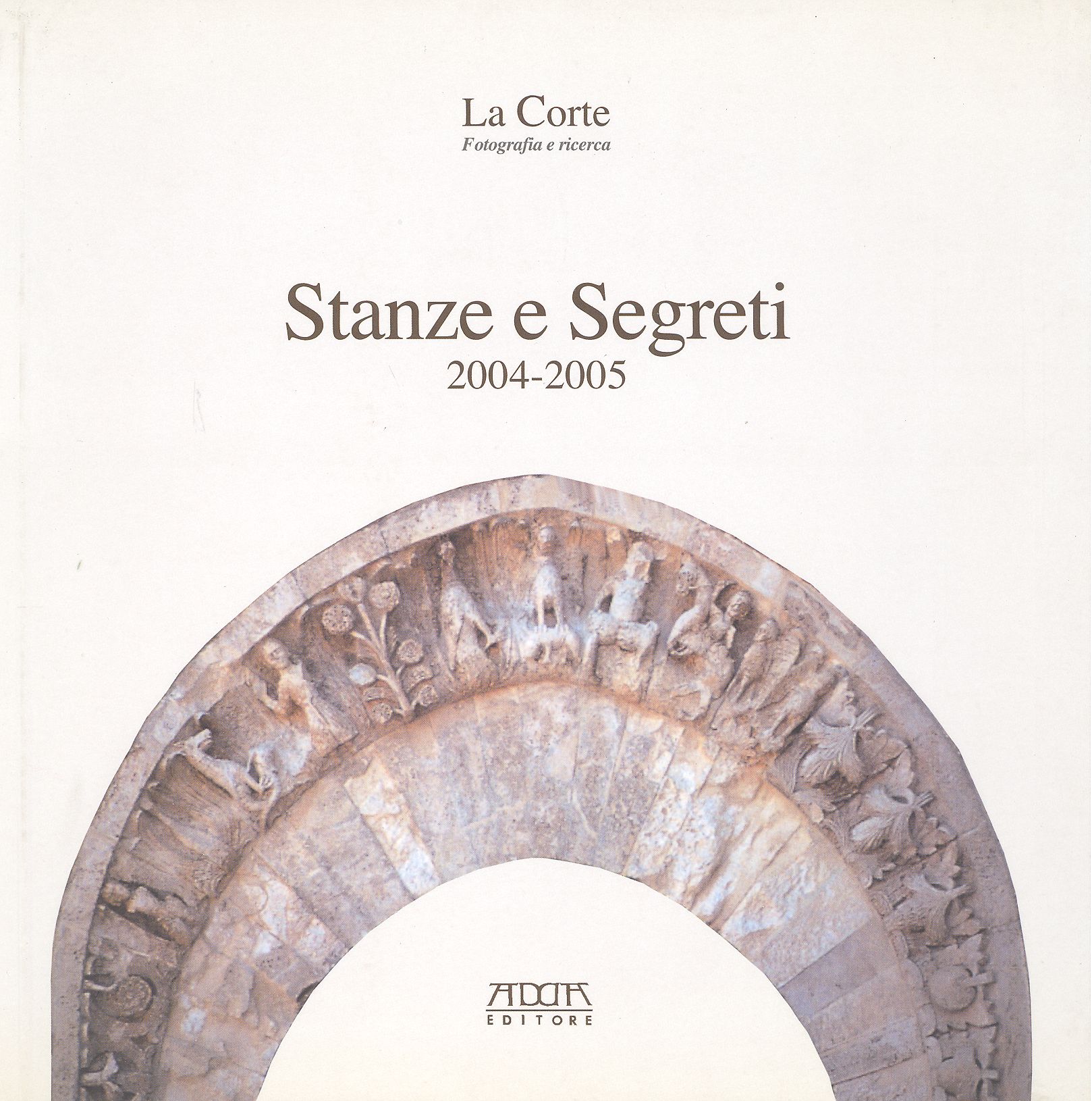 Stanze e segreti 2004-2005