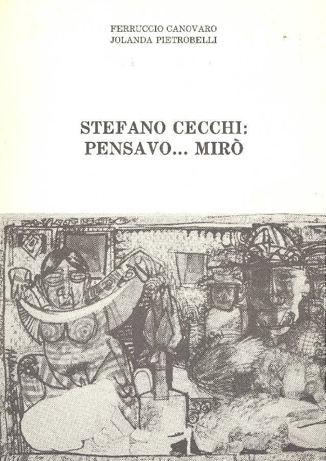 Stefano Cecchi: pensavo . . . Mirò