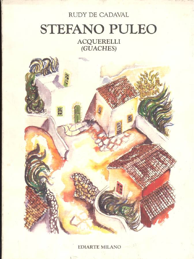 Stefano Puleo. Acquerelli (guaches)