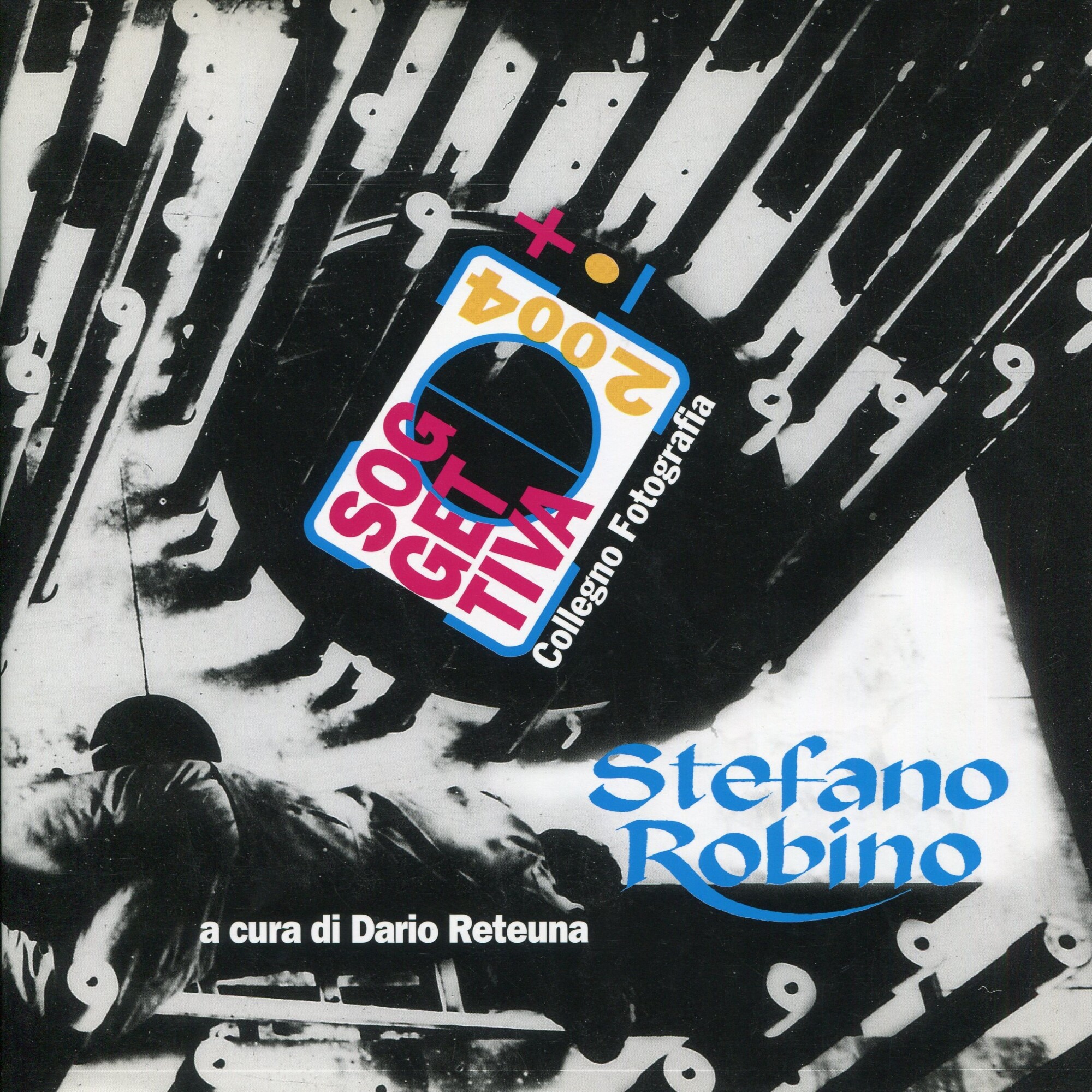 Stefano Robino. Soggettiva 2004