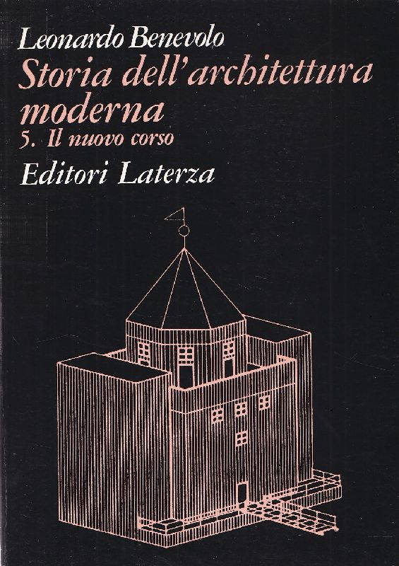 Storia dell'architettura moderna. Volume 5. Il nuovo corso