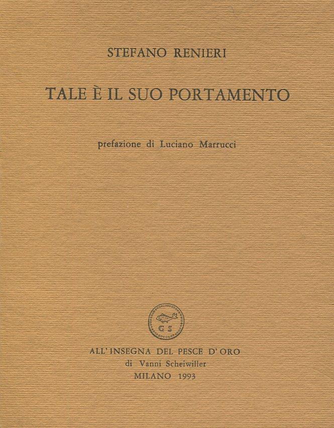 Tale è il suo portamento