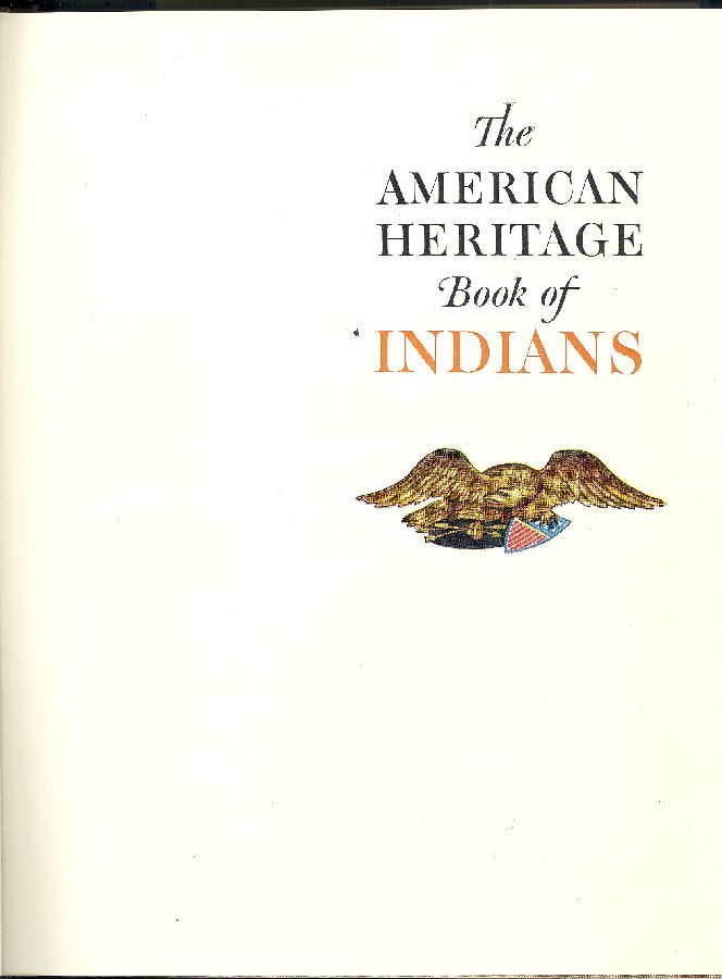 The american heritage book of indians