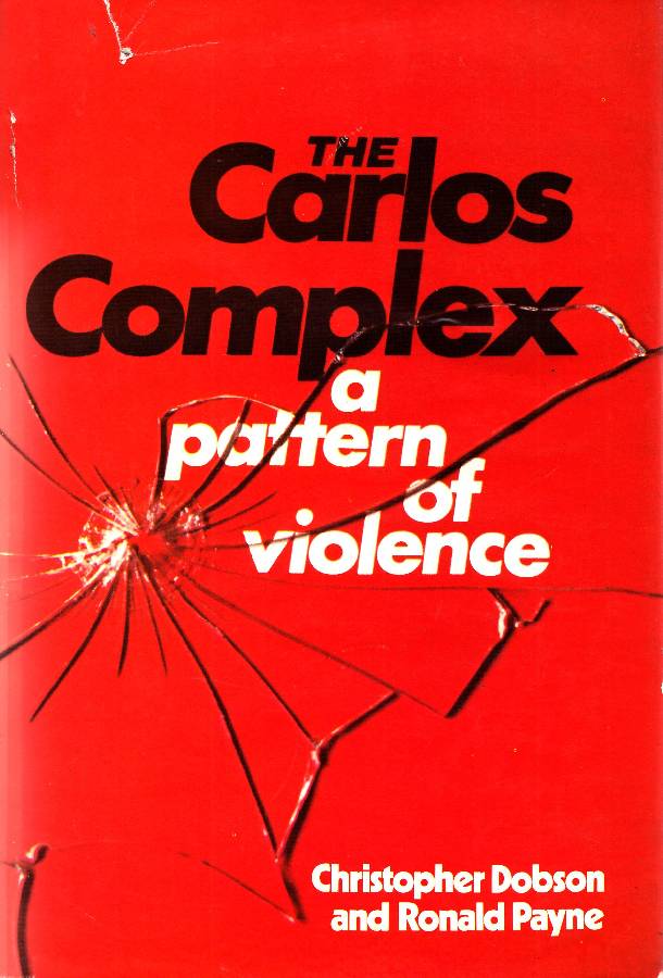 The Carlos Complex. A Pattern of Violence