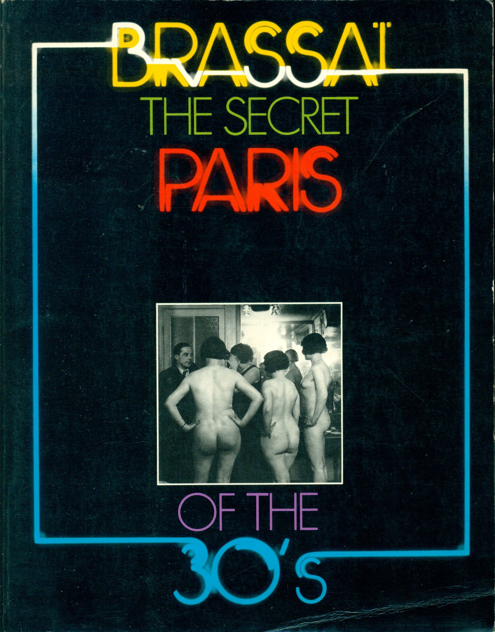 The Secret Paris of the 30's