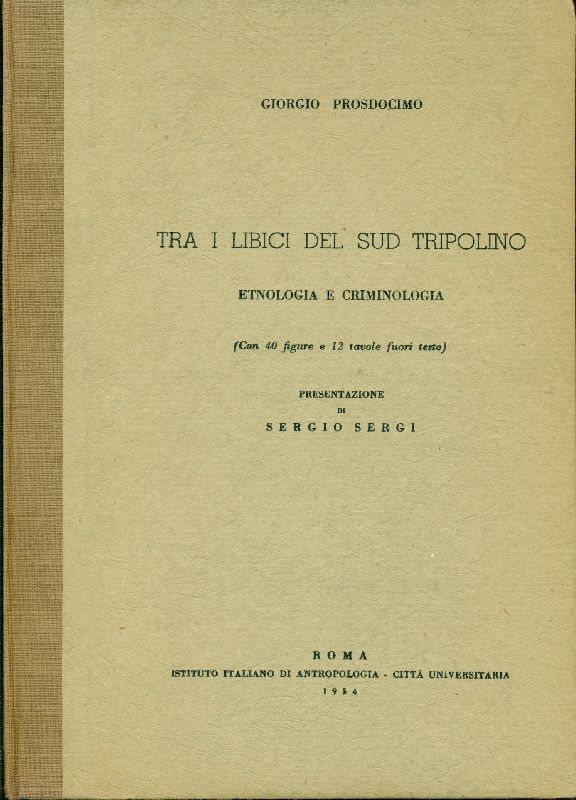 Tra i libici del sud tripolino. Etnologia e criminologia