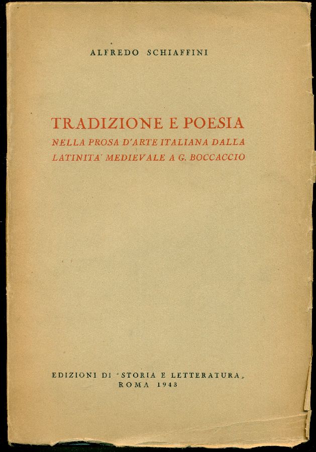 Tradizione e poesia nella prosa d'arte italiana dalla latinità medievale …