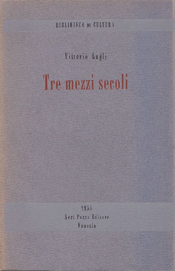 Tre mezzi secoli