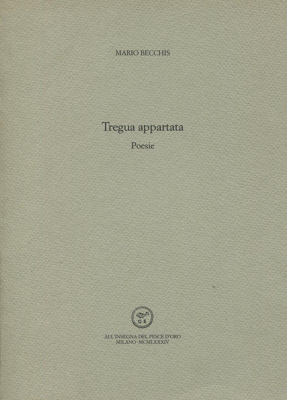 Tregua appartata. Poesie