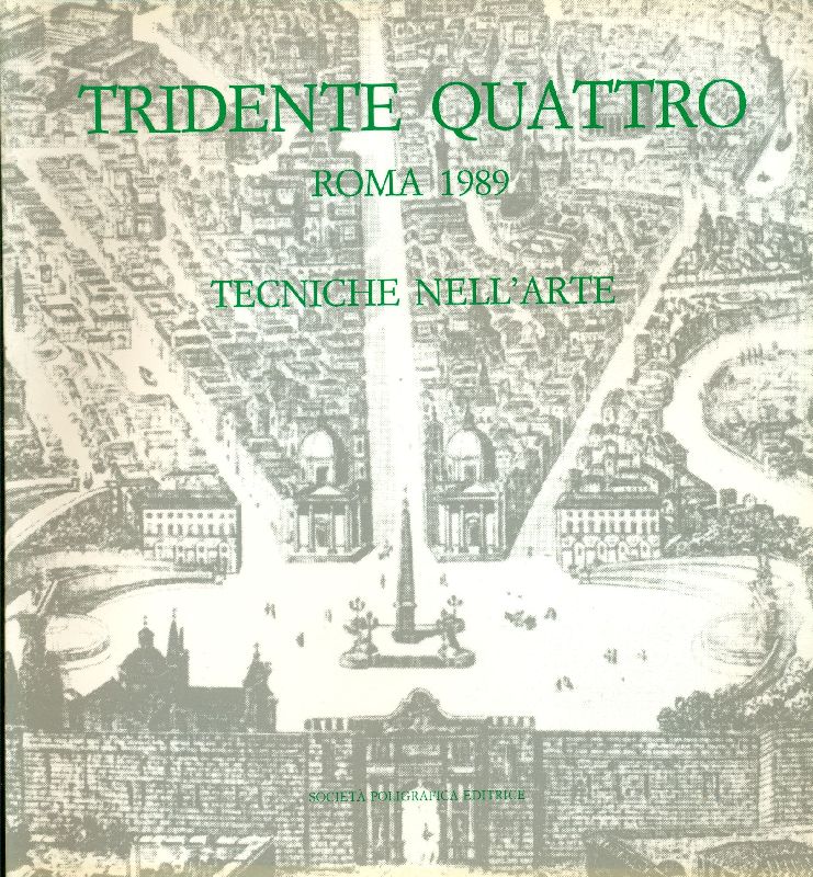 Tridente Quattro. Roma 1989. Tecniche nell'arte