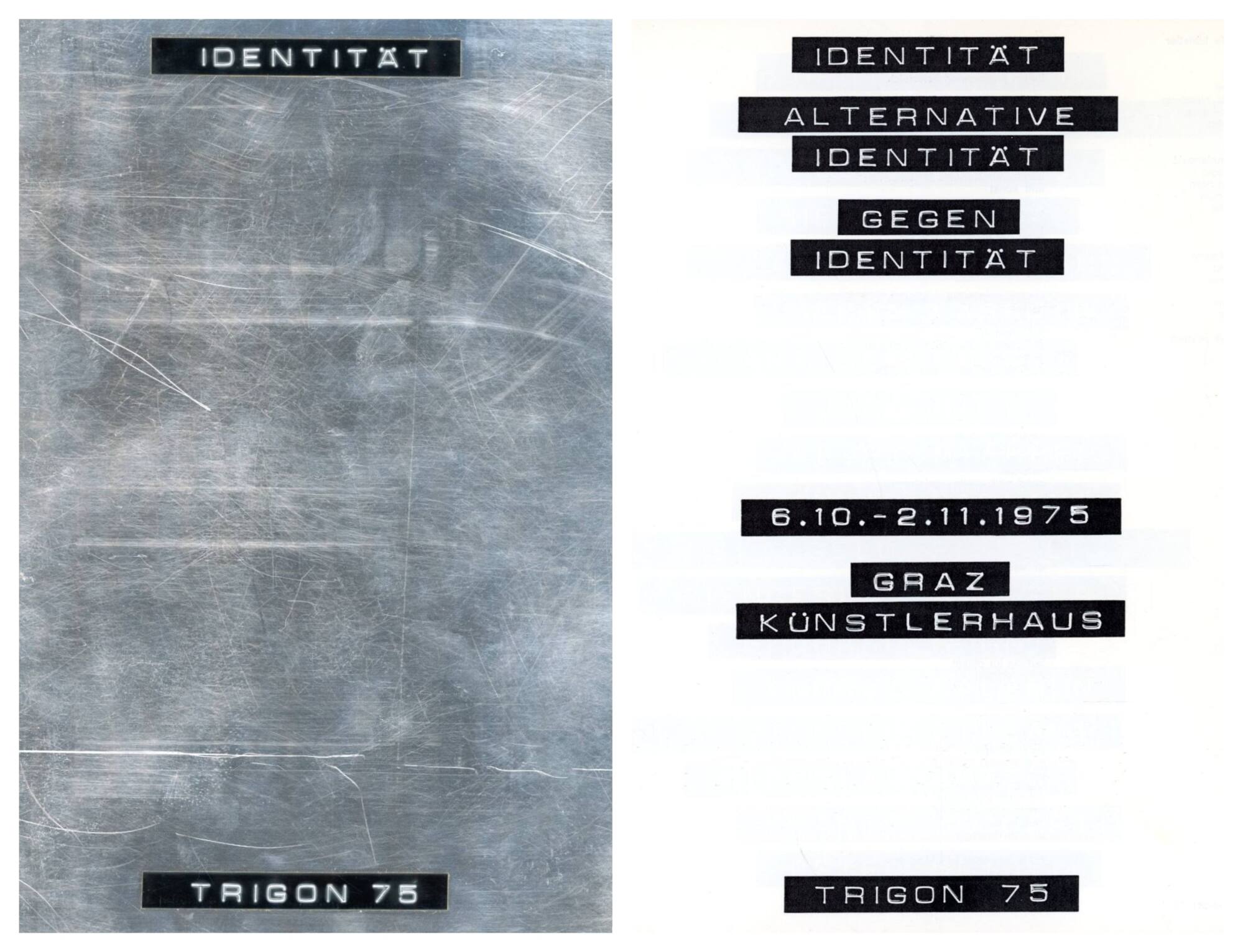 Trigon 75: Dreiländerbiennale. Identität - Alternative Identität - Gegen Identität.