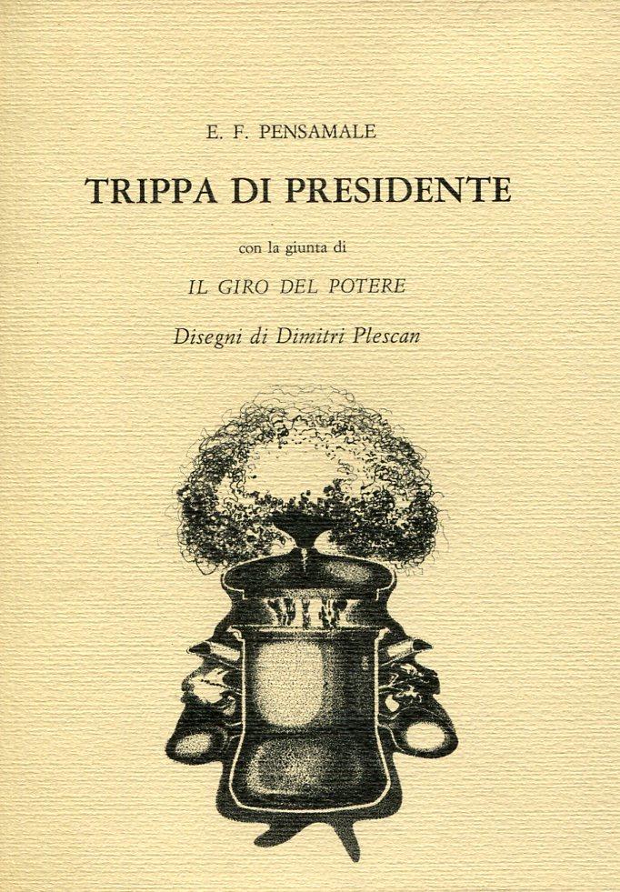 Trippa di presidente. Con La giunta Il giro del ponte.