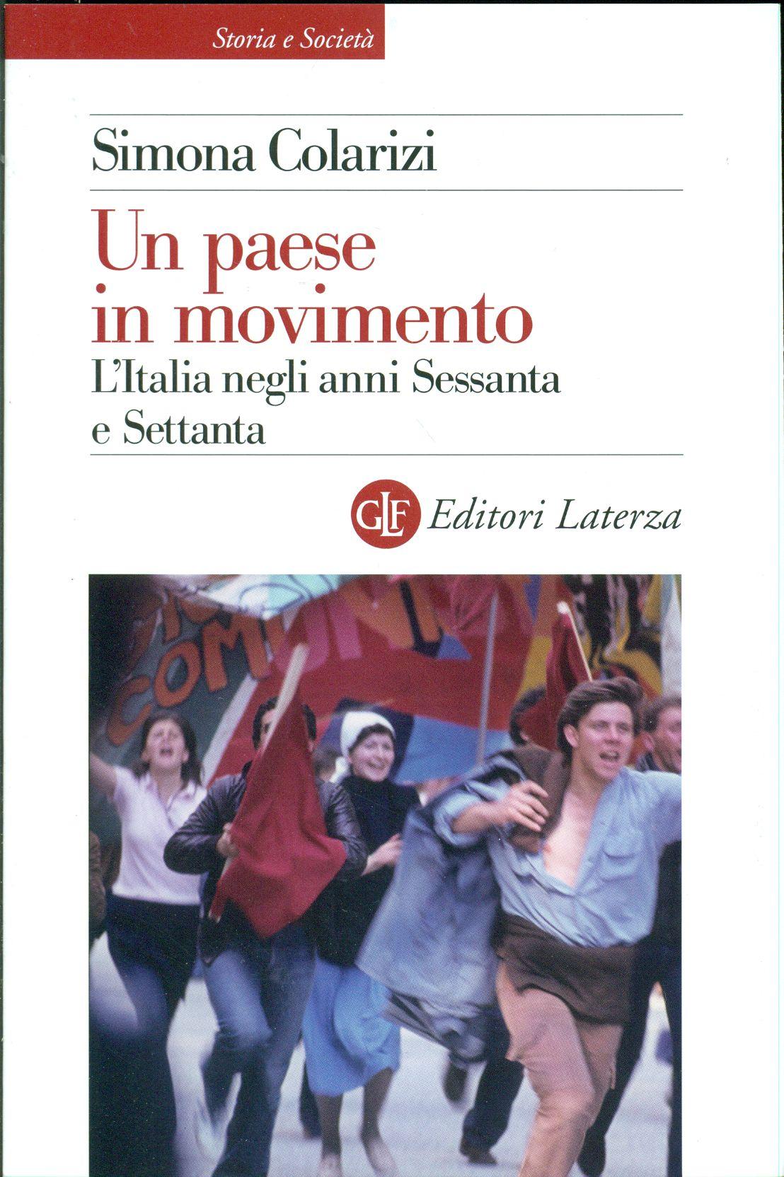 Un paese in movimento. L'Italia negli anni Sessanta e Settanta