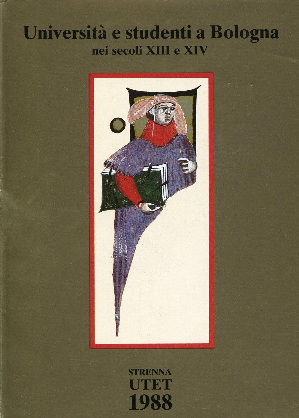 Università e studenti a Bologna nei secoli XIII e XIV