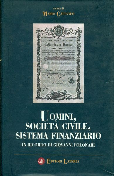 Uomini, società civile, sistema finanziario. In ricordo di Giovanni Folonari