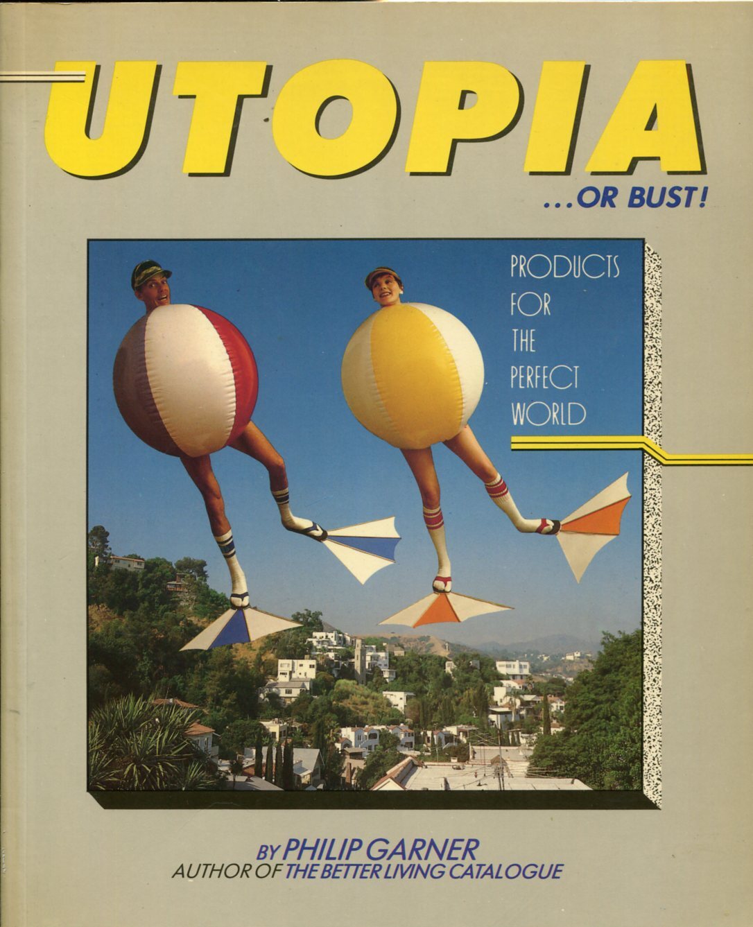 Utopia... or bust! Products for the Perfect World