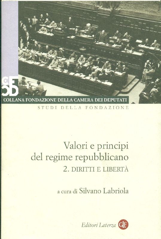 Valori e principi del regime repubblicano. 2. Diritti e libertà