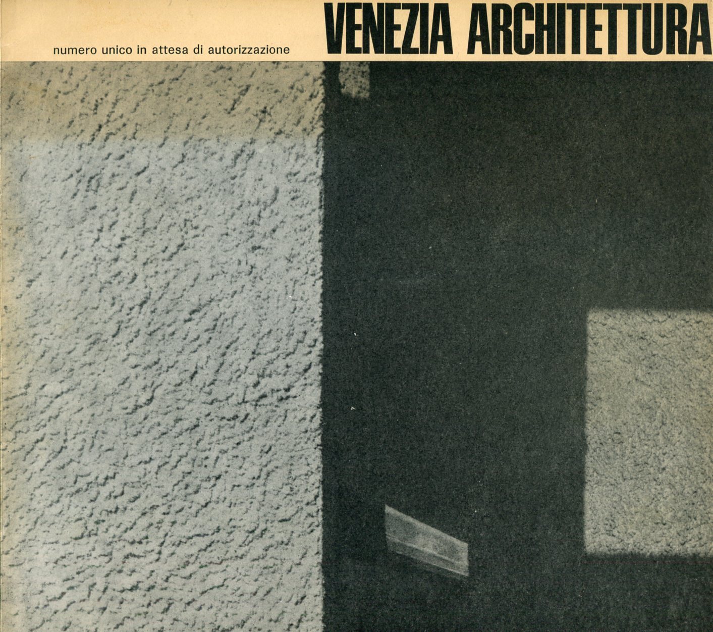 Venezia Architettura 1966. Numero unico in attesa di autorizzazione