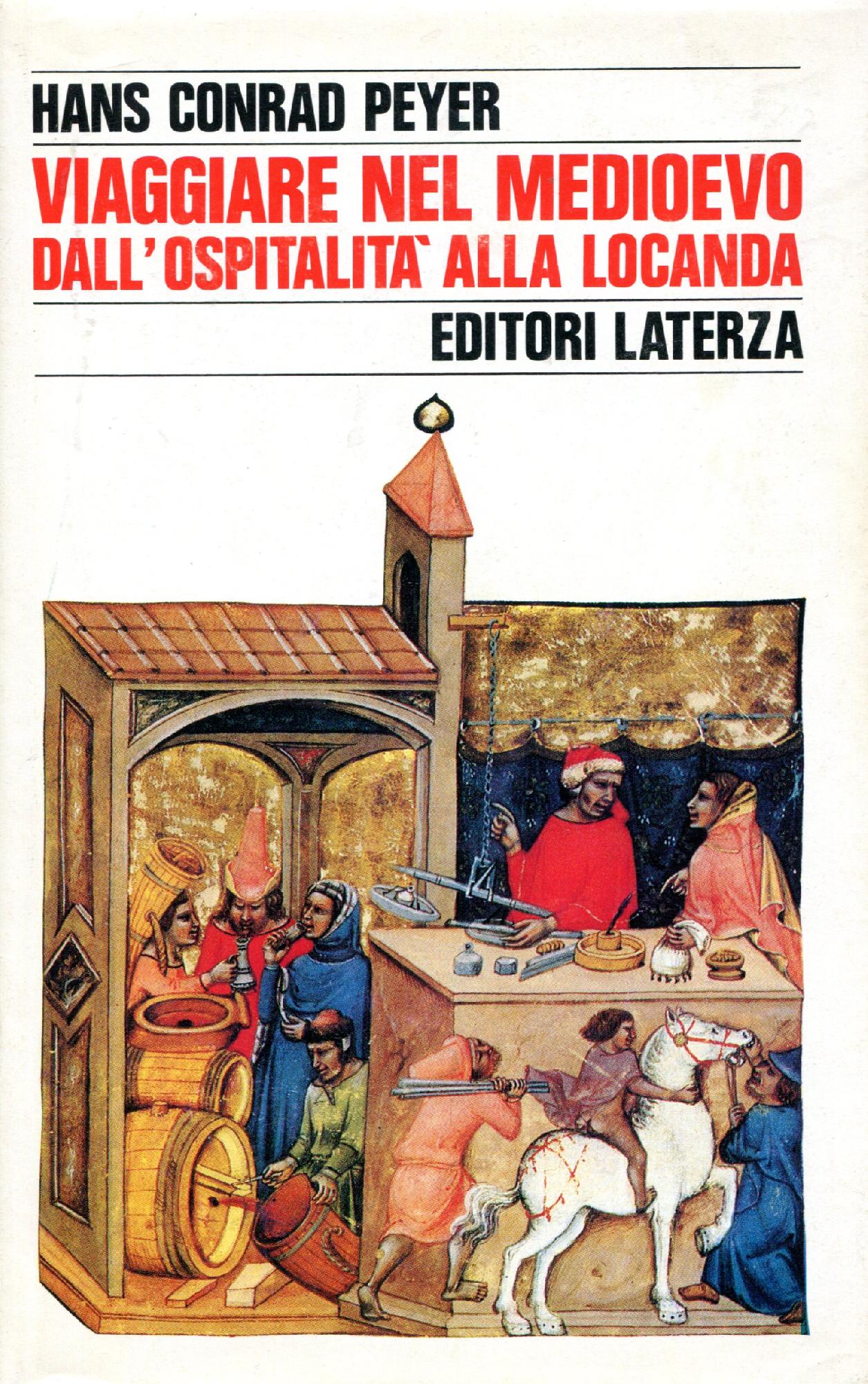Viaggiare nel Medioevo dall'ospitalità alla locanda