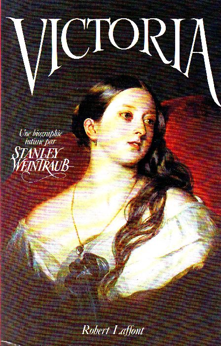 Victoria. Une biographie intime