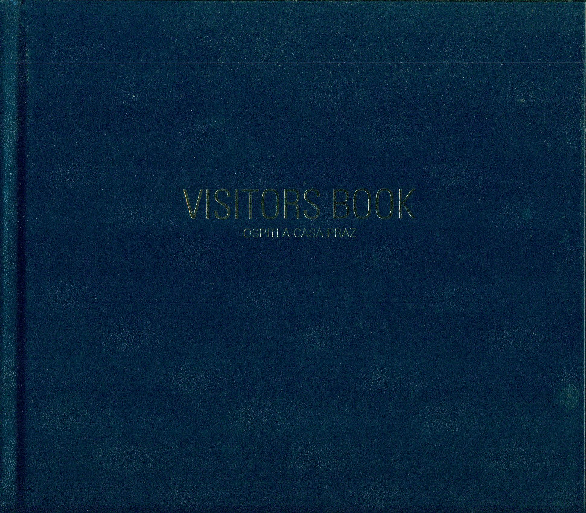 Visitors Book. Ospiti a casa Praz