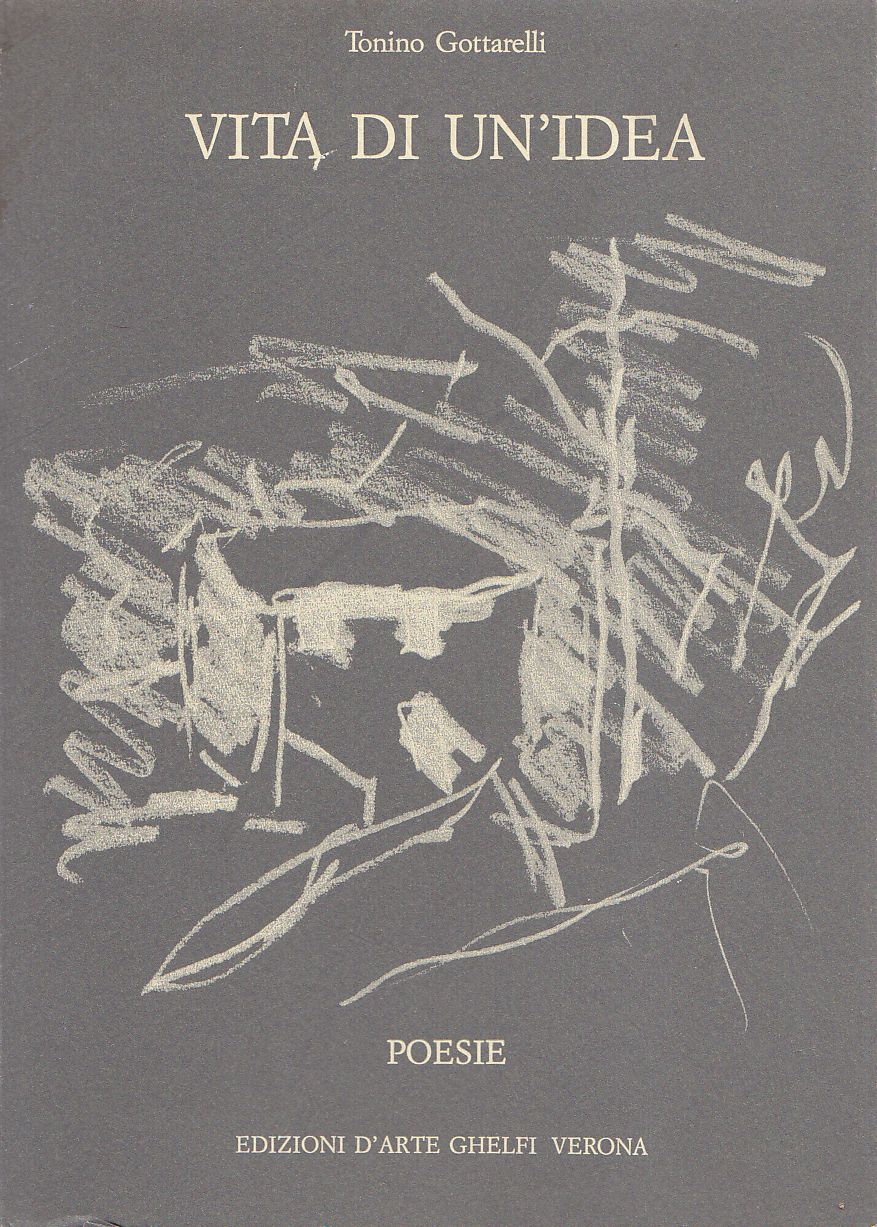 Vita di un&amp;#39;idea. Poesie