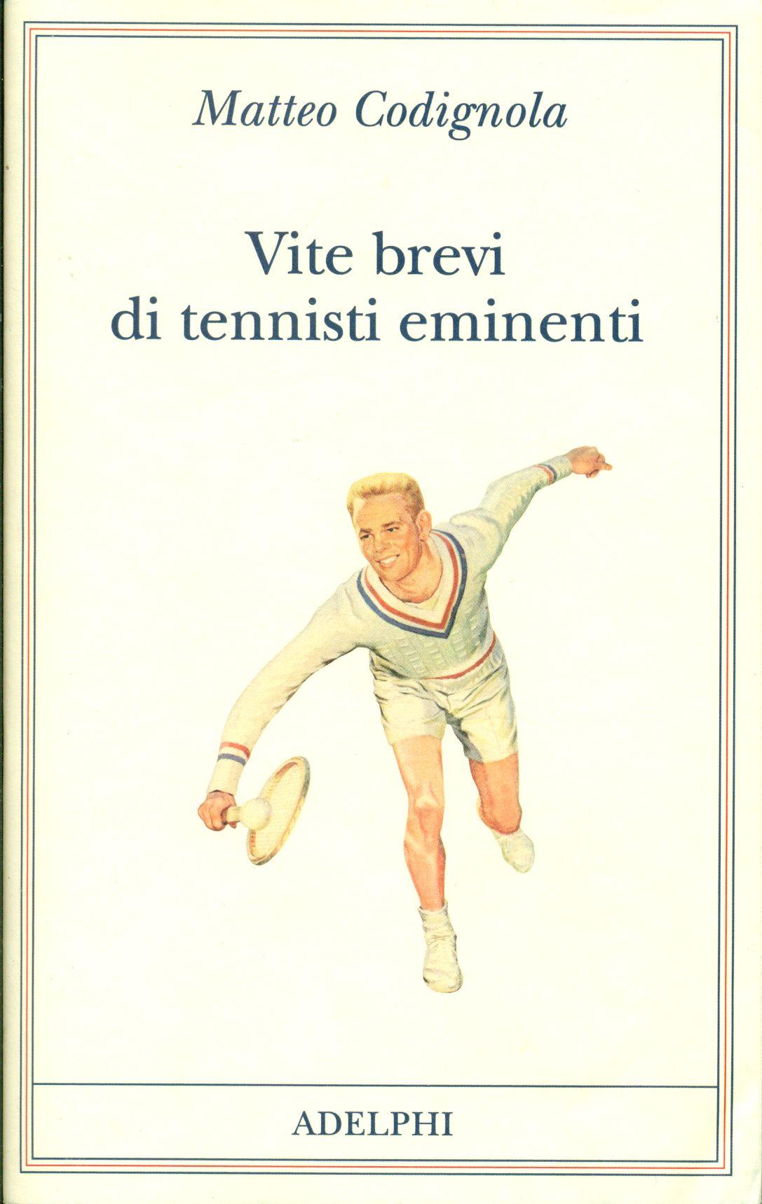 Vite brevi di tennisti eminenti