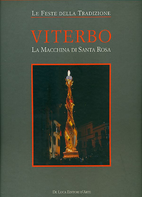 Viterbo. La macchina di Santa Rosa