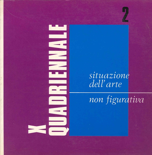 X Quadriennale Nazionale d'Arte 1972. Volume 2. Situazione dell'arte non …