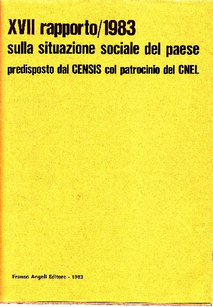 XVII rapporto/1983 sulla situazione sociale del paese predisposto dal CENSIS …