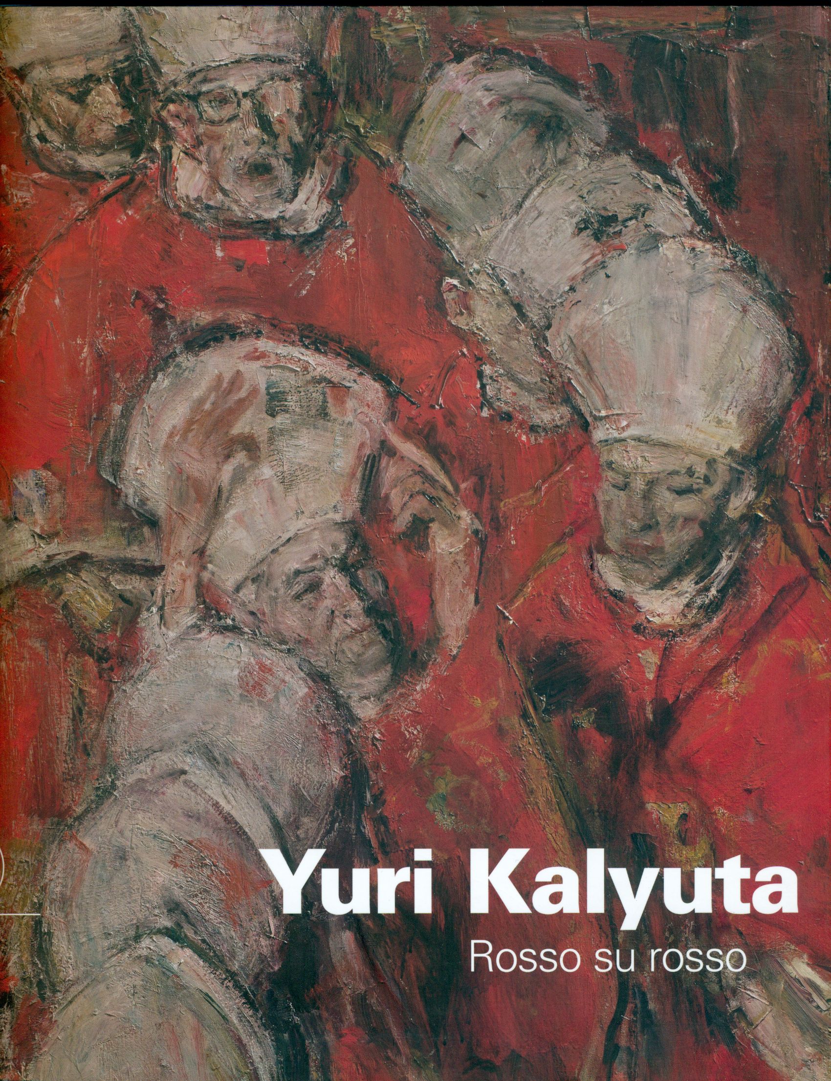 Yuri Kalyuta. Rosso su rosso