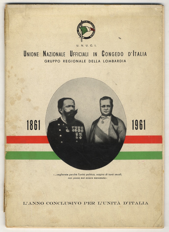 1861-1961. L'anno conclusivo per Unità d'Italia.